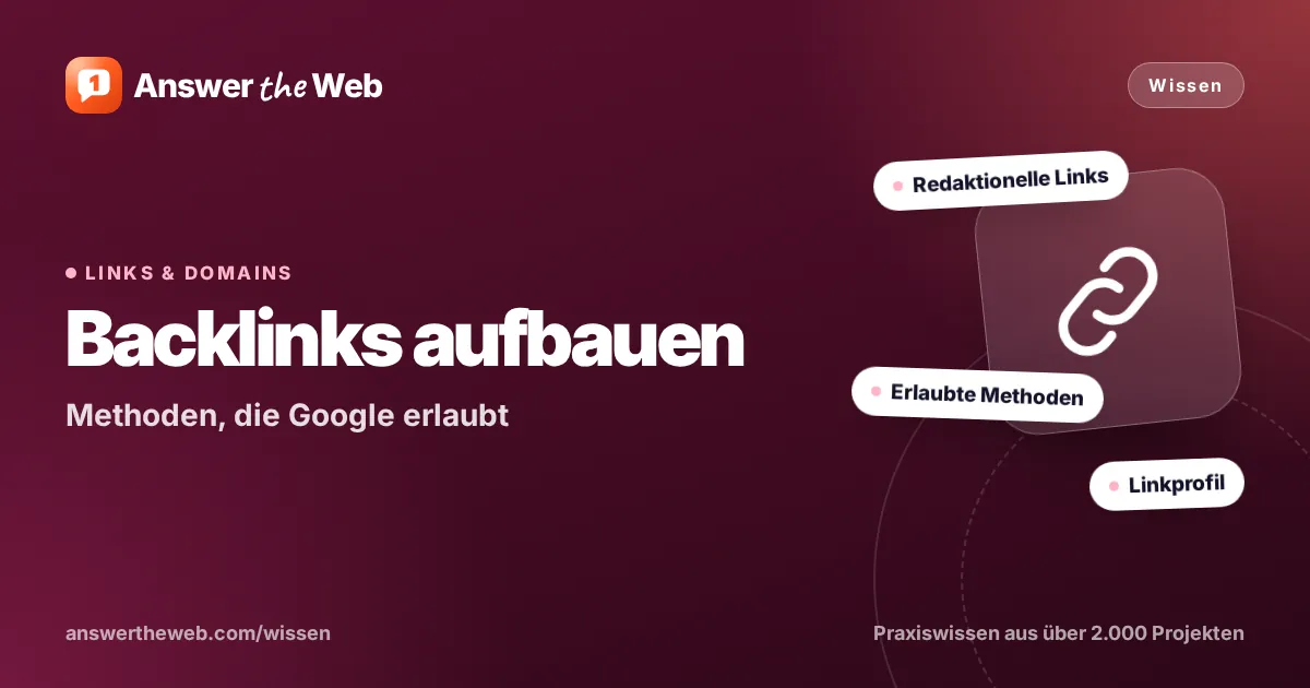 Titelgrafik zu „Backlinks aufbauen“: Methoden, die Google erlaubt, mit den Stichworten Redaktionelle Links, Erlaubte Methoden und Linkprofil