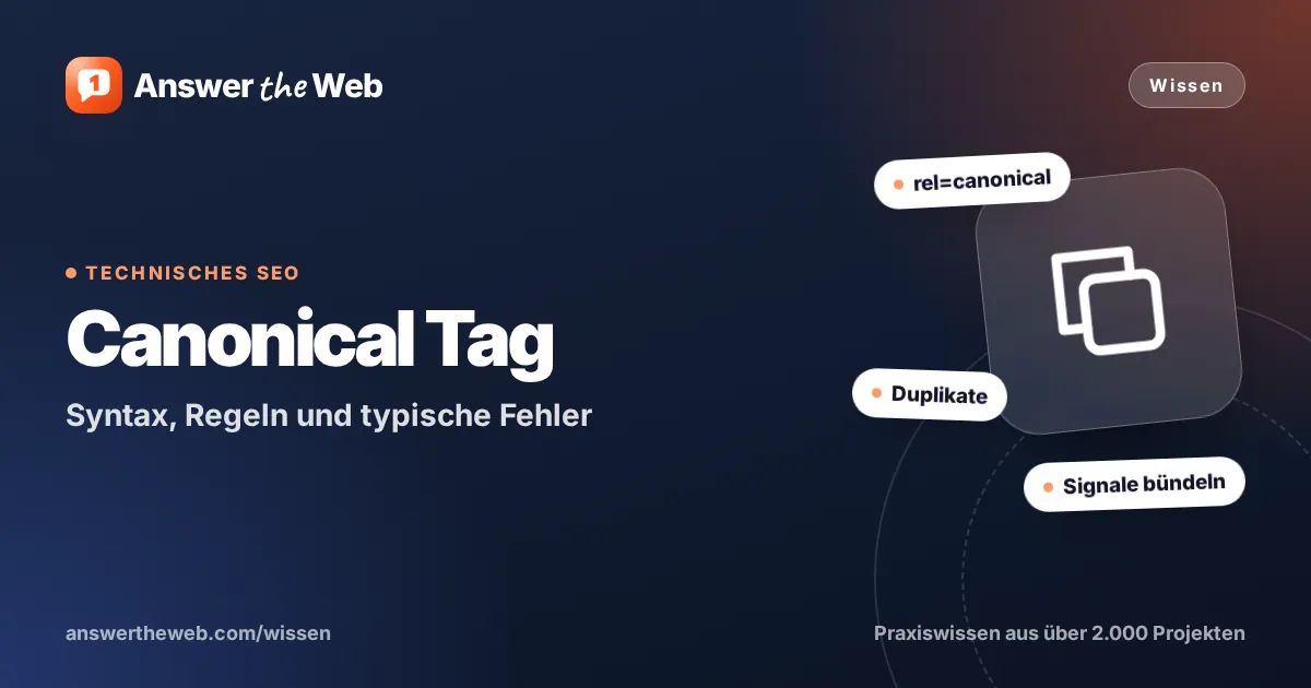 Titelgrafik zu „Canonical Tag“: Syntax, Regeln und typische Fehler, mit den Stichworten rel=canonical, Duplikate und Signale bündeln