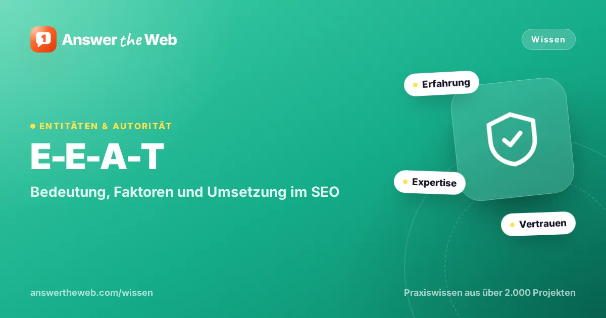Titelgrafik zu „E-E-A-T“: Bedeutung, Faktoren und Umsetzung im SEO, mit den Stichworten Erfahrung, Expertise und Vertrauen