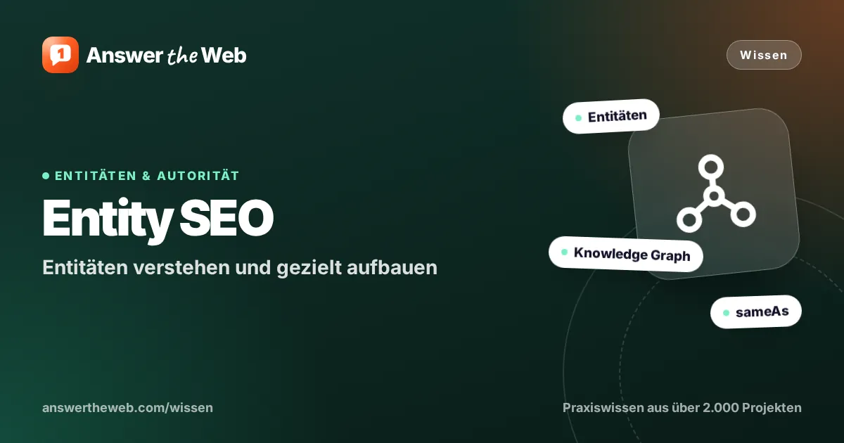 Titelgrafik zu „Entity SEO“: Entitäten verstehen und gezielt aufbauen, mit den Stichworten Entitäten, Knowledge Graph und sameAs