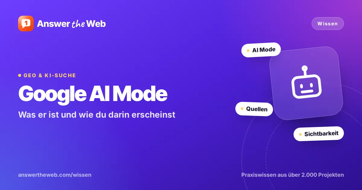 Titelgrafik zu „Google AI Mode“: Was er ist und wie du darin erscheinst, mit den Stichworten AI Mode, Quellen und Sichtbarkeit
