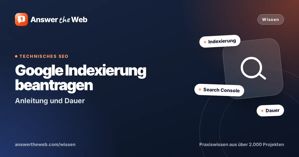 Titelgrafik zu „Google Indexierung beantragen“: Anleitung und Dauer, mit den Stichworten Indexierung, Search Console und Dauer
