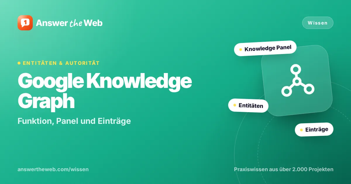 Titelgrafik zu „Google Knowledge Graph“: Funktion, Panel und Einträge, mit den Stichworten Knowledge Panel, Entitäten und Einträge