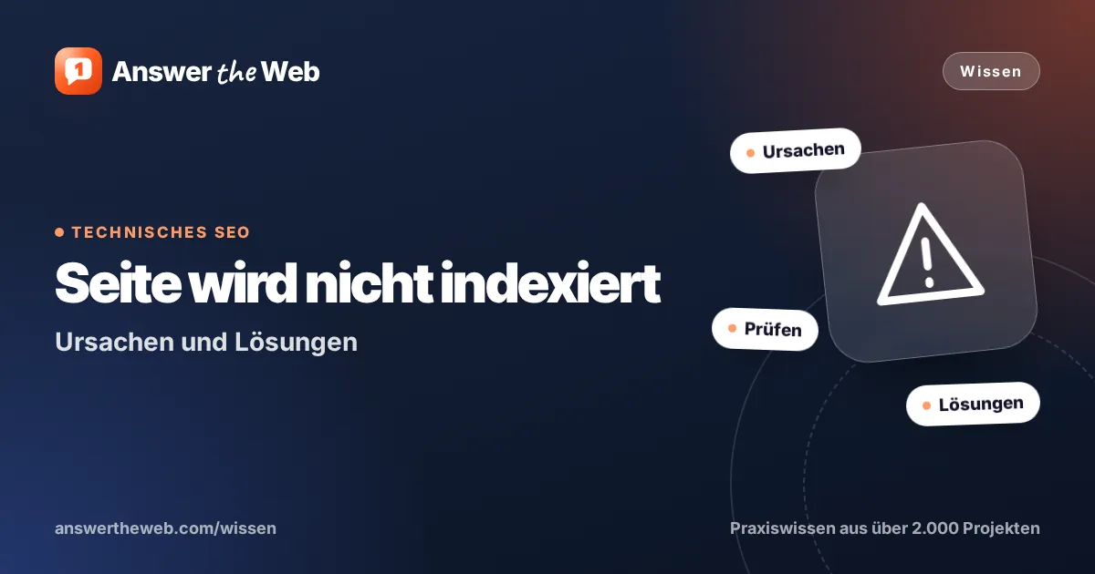 Titelgrafik zu „Seite wird nicht indexiert“: Ursachen und Lösungen, mit den Stichworten Ursachen, Prüfen und Lösungen